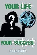 Your Life, Your Success