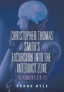 Christopher Thomas Smith's Excursion into the Interdict Zone