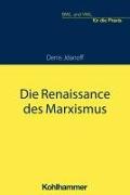 Die aktuelle Renaissance des Marxismus