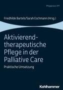 Aktivierend-therapeutische Pflege in der Palliative Care