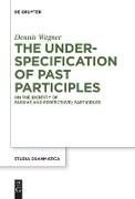 The Underspecification of Past Participles