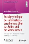 Sozialpsychologie der Informationsverarbeitung über das Selbst und die Mitmenschen