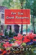 For Six Good Reasons