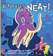 Octopuses Are NEAT!