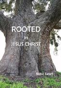 Rooted in Jesus Christ