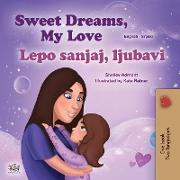 Sweet Dreams, My Love (English Serbian Bilingual Book for Kids - Latin Alphabet)