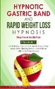 Hypnotic Gastric Band and Rapid Weight loss Hypnosis