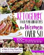 KETOGENIC FOOD PLAN AND RECIPES FOR WOMEN OVER 50