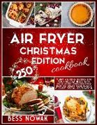 AIR FRYER CHRISTMAS EDITION COOKBOOK