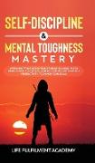 Self-Discipline & Mental Toughness Mastery