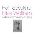 Elise Wolfram und die Anthroposophie in Leipzig