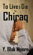 To Live and Die in Chiraq