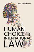 Human Choice in International Law