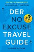 Der NO EXCUSE Travel Guide