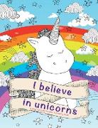 I Believe In Unicorns