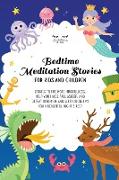 Bedtime Meditation Stories for Kids and Children