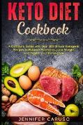 Keto Diet Cookbook: A Complete Guide with Over 250 Simple Ketogenic Recipes to Balance Hormones, Lose Weight, and Regain Your Metabolism