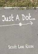 Just a Dot