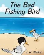 The Bad Fishing Bird