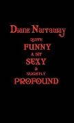 Diane Narraway - Quite funny, A Bit Sexy and Slightly Profound