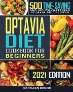 Optavia Diet Cookbook For Beginners (2021 Edition)