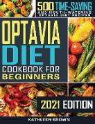 Optavia Diet Cookbook For Beginners (2021 Edition)