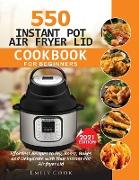 550 Instant Pot Air Fryer Lid Cookbook for Beginners