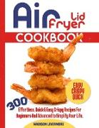 Easy Air Fryer Lid Cookbook