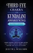 Third Eye Chakra and Kundalini Awakening: Awaken your Seven Chakras, Kundalini and Third Eye + Lucid Dreaming Guide + Reiki Healing for Beginners + Cr