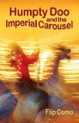 Humpty Doo and the Imperial Carousel