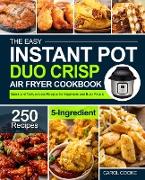 The Easy Instant Pot Duo Crisp Air Fryer Cookbook