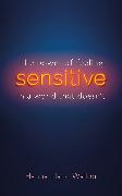 Sensitive