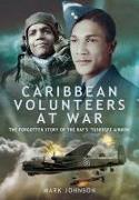 CARIBBEAN VOLUNTEERS AT WAR