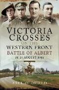 Victoria Crosses on the Western Front - Battle of Albert