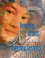 Teaching to the Brain's Natural Learning Systems