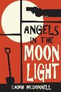 Angels in the Moonlight: A Prequel to the Dublin Trilogy