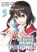 I Shall Survive Using Potions (Manga) Volume 5