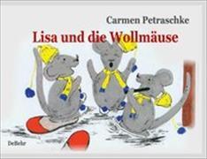 Lisa und die Wollmäuse - ein Bílderbuch für Kinder von 2 bis 7 Jahren und das Erstlesealter