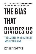 The Bias That Divides Us