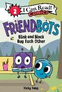 Friendbots: Blink and Block Bug Each Other