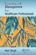 Essentials of Management for Healthcare Professionals