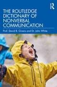 The Routledge Dictionary of Nonverbal Communication