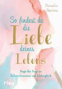 So findest du die Liebe deines Lebens