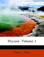 Ulysses. Volume 1