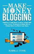 Make Money Blogging: Passive Income Ideas To Make Money With Blog