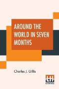 Around The World In Seven Months