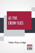 As The Crow Flies: From Corsica To Charing Cross