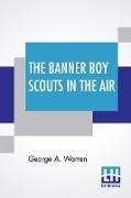 The Banner Boy Scouts In The Air