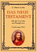 Das Neue Testament. Mit den Vorreden und Randglossen. Textfassung 1912