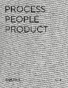 Process - People - Product